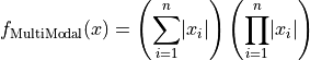 f_{\text{MultiModal}}(x) = \left( \sum_{i=1}^n \lvert x_i \rvert 
\right) \left( \prod_{i=1}^n \lvert x_i \rvert \right)