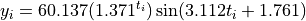 y_i = 60.137(1.371^{t_i}) \sin(3.112t_i + 1.761)
