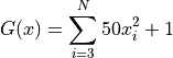 G(x) = \sum_{i=3}^{N} 50 x_i^2 + 1