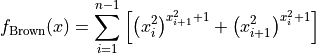 f_{\text{Brown}}(x) = \sum_{i=1}^{n-1}\left[
\left(x_i^2\right)^{x_{i + 1}^2 + 1}
+ \left(x_{i + 1}^2\right)^{x_i^2 + 1}\right]