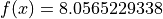 f(x) = 8.0565229338