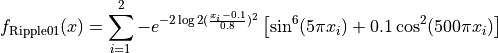 f_{\text{Ripple01}}(x) = \sum_{i=1}^2 -e^{-2 \log 2 
(\frac{x_i-0.1}{0.8})^2} \left[\sin^6(5 \pi x_i)
+ 0.1\cos^2(500 \pi x_i) \right]
