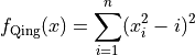 f_{\text{Qing}}(x) = \sum_{i=1}^{n} (x_i^2 - i)^2