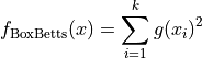 f_{\text{BoxBetts}}(x) = \sum_{i=1}^k g(x_i)^2
